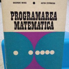 Programarea matematică. Gh. Mihoc, Anton Ștefănescu. 1973