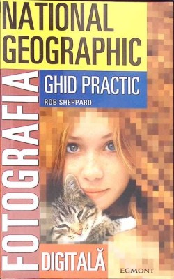 FOTOGRAFIA DIGITALA. GHID PRACTIC-ROB SHEPPARD-265284 foto