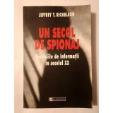 Jeffrey T. Richelson - Un secol de spionaj: Serviciile de informații &icirc;n secolul XX