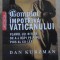 COMPLOT IMPOTRIVA VATICANULUI. PLANUL LUI HITLER DE A-L RAPI PE PAPA PIUS AL XII-LEA-DAN KURZMAN-226214