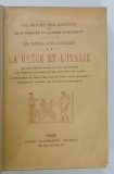 VIE PRIVEE DES ANCIENS , LA GRECE et L 'ITALIE par RENE MENARD et CLAUDE SAUVAGEOT , 1912