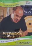 Fitness cu Radu - Radu Teodorescu, Luiza Bucur