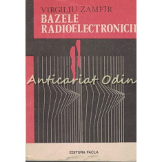 Bazele Radioelectronicii - Virgiliu Zamfir