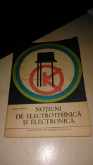 Notiuni de Electrotehnica si Electronica - Stelian Popescu 1973 foto