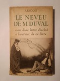 Aragon - Le neveu de M. Duval suivi d&#039;une lettre d&#039;icelui a l&#039;auteur de ce livre (1953)