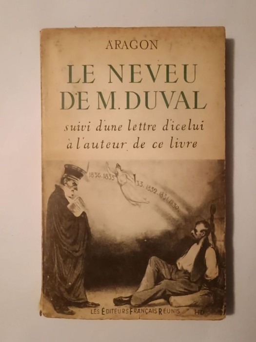 Aragon - Le neveu de M. Duval suivi d&#039;une lettre d&#039;icelui a l&#039;auteur de ce livre (1953)