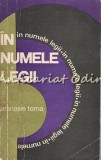 In Numele Legii - Atanasie Toma