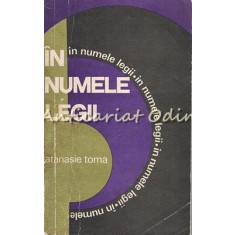 In Numele Legii - Atanasie Toma