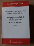 Drept procesual civil Partea generala Caiet de seminar Ligia Catuna