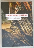 PRES DE LA MER par ABDULRAZAK GURNAH , roman , 2021