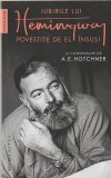 A. E. HOTCHNER - IUBIRILE LUI HEMINGWAY POVESTITE DE EL INSUSI