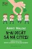 N-ai dec&acirc;t să mă citezi - Paperback brosat - Aubrey Malone - Humanitas