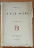 ISIS SI OSIRIS - PLUTARH - LIMBA FRANCEZA, 1924