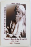 TAGORE - ROMANIA - AMINTIRI de DANIELA NEACSU , EDITIE BILINGVA ROMANA - ENGLEZA de DANIELA NEACSU , 1999