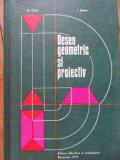 Desen Geometric Si Proiectiv - A. Coliu I. Sintie ,523017