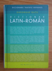 GHEORGHE GUTU - DICTIONAR LATIN-ROMAN (2007, editie cartonata) foto