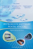 Instrumente Software Afaceri - Colectiv, Sedcom Libris, Romana, Carte IT - 2010