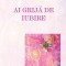 Ai Grija De Iubire, Marius Ghidel - Editura Dharana