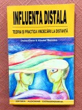 Influenta distala. Teoria si practica vindecarii la distanta. Aparut: 1998 - Doina-Elena si Aliodor Manolea