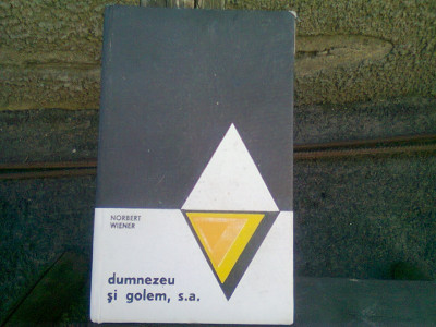 DUMNEZEU SI GOLEM SA , Norbert Wiener , 1969 foto