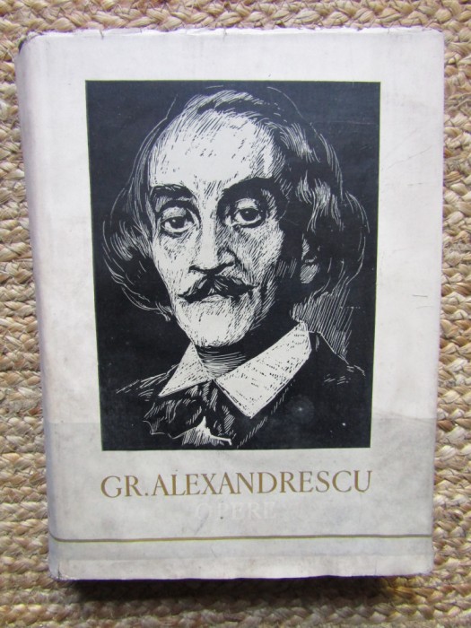 Grigore Alexandrescu - Opere ( Vol. 1 - Poezii )