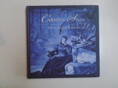 POVESTILE UNEI REGINE de CARMEN SYLVA , 2012 foto