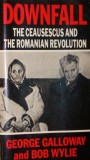 DOWNFALL - THE CEAUSECU AND THE ROMANIAN REVOLUTION dedicatie!