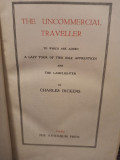 Charles Dickens - The uncommercial traveller