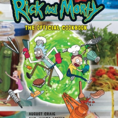 Rick and Morty: The Official Cookbook: (Rick & Morty Season 5, Rick and Morty Gifts, Rick and Morty Pickle Rick)