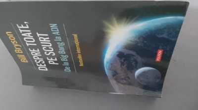 Bill Bryson - Despre toate,pe scurt foto