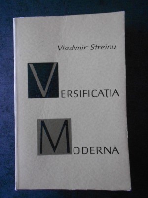 VLADIMIR STREINU - VERSIFICATIA MODERNA foto