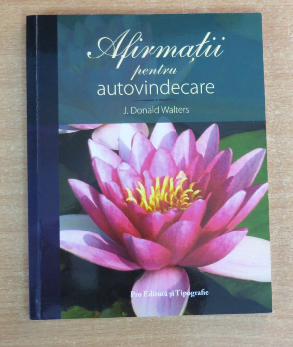 Afirmatii pentru autovindecare - J. Donald Walters