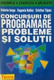 Concursuri Programare: Probleme si Solutii - Valeriu Iorga - Carte