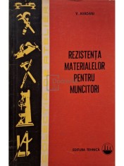 V. Avadani - Rezistenta materialelor pentru muncitori (Editia: 1971)