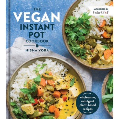 The Vegan Instant Pot Cookbook: Wholesome, Indulgent Plant-Based Recipes foto