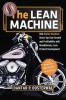 The Lean Machine: How Harley-Davidson Drove Top-Line Growth and Profitability with Revolutionary Lean Product Development