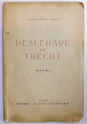 DESLEGARE DE TRECUT de CONSTANTIN SINCU, 1942. foto