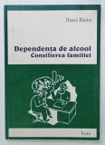 DEPENDENTA DE ALCOOL , CONSILIEREA FAMILIEI de HANS KLEIN , 1999