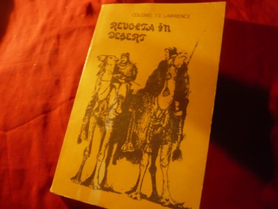 Col.T.E.Lawrence - Revolta in desert - Ed.1991 Ecce Homo ,285 pag foto