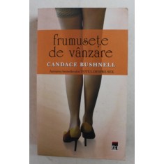 FRUMUSETE DE VANZARE de CANDANCE SUSHNELL , 2010