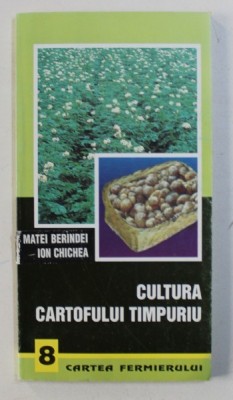 Matei Berindei - Cultura cartofului timpuriu foto