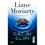 Cat ai clipi - Liane Moriarty