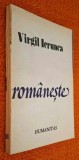 Romaneste (bilant-confesiune) - Virgil Ierunca, Humanitas, 1991, editia a II-a