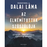 Az eln&eacute;m&iacute;tottak sz&oacute;sz&oacute;l&oacute;ja - H&eacute;t &eacute;vtized k&uuml;zdelem K&iacute;n&aacute;val haz&aacute;m&eacute;rt &eacute;s n&eacute;pem&eacute;rt - Dalai L&aacute;ma
