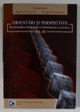 ORIENTARI SI PERSPECTIVE IN GANDIREA PSIHIATRICA ROMANEASCA ACTUALA , VOLUMUL VI , coordonatori GAVRIL CORNUTIU si DRAGOS MARINESCU , 2013