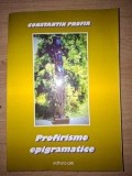 Profirisme Epigramatice - Constantin Profir, Poezie, Editura PIM, 2021, Romana, Italiana, Franceza