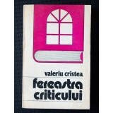 Valeriu Cristea - Fereastra criticului