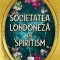 Societatea Londoneza De Spiritism, Sarah Penner - Editura Bookzone