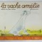 LA VACHE AMELIE , texte d &#039;ANNE - MARIE CHAPOUTON , images LUCILE BUTEL , 1994