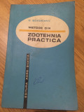Metode din zootehnia practica/ C. Bordeianu/1965